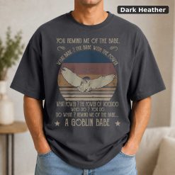 You Remind Me Of The Babe What Babe Vintage Movie Shirt 7
